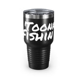 Toona Fishin Tumbler
