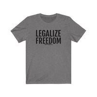 Legalize Freedom Short Sleeve Tee