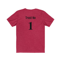 Trust no1 Short Sleeve Tee