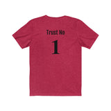 Trust no1 Short Sleeve Tee