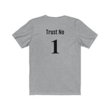 Trust no1 Short Sleeve Tee