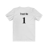 Trust no1 Short Sleeve Tee