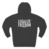 Legalize Freedom Premium Hoodie