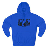 Legalize Freedom Premium Hoodie